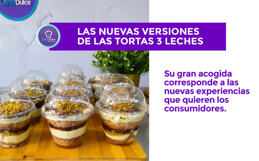 Nuevas Versiones de la Torta 3 Leches